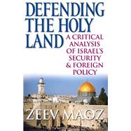 Defending the Holy Land by Maoz, Zeev, 9780472033416
