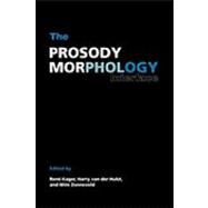 The Prosody-morphology Interface by Edited by René Kager , Harry van der Hulst , Wim Zonneveld, 9780521153416