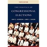 The Politics of Congressional Elections by Jacobson, Gary C.; Carson, Jamie L., 9781538123416