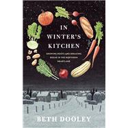 In Winter's Kitchen by Dooley, Beth, 9781571313416