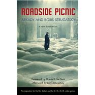 Roadside Picnic by Strugatsky, Arkady; Strugatsky, Boris; Le Guin, Ursula K.; Bormashenko, Olena, 9781613743416