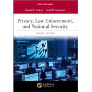 Privacy, Law Enforcement, and National Security, Fourth Edition by SOLOVE, 9798886143416