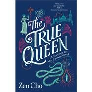 The True Queen by Cho, Zen, 9780425283417