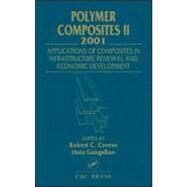 Polymer Composites II: Composites Applications in Infrastructure Renewal and Economic Development by Creese; Robert C., 9780849313417