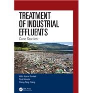 Treatment of Industrial Effluents by Purkait, Mihir Kumar; Mondal, Piyal; Chang, Chang-tang, 9781138393417