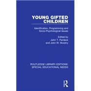 Young Gifted Children: Identification, Programming and Socio-Psychological Issues by Pardeck; John T., 9781138603417