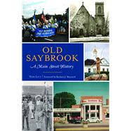 Old Saybrook by Levy, Tedd; Maynard, Barbara J., 9781467143417