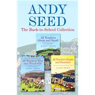 The Back to School collection: ALL TEACHERS GREAT AND SMALL, ALL TEACHERS WISE AND WONDERFUL, ALL TEACHERS BRIGHT AND BEAUTIFUL by Andy Seed, 9781472233417