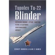Tupolev Tu-22 Blinder by Burdin, Sergey; Dawes, Alan, 9781526783417