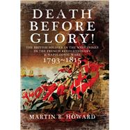 Death Before Glory by Howard, Martin R., 9781781593417