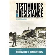 Testimonies of Resistance by Chare, Nicholas; Williams, Dominic, 9781789203417
