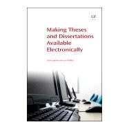 Making Theses and Dissertations Available Electronically by Copeland, Susan; McMillan, Gail, 9781843343417