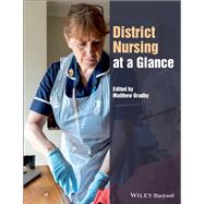 District Nursing at a Glance by Bradby, Matthew, 9781119023418