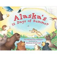Alaska's 12 Days of Summer by Chamberlin-Calamar, Pat; Cartwright, Shannon, 9781570613418