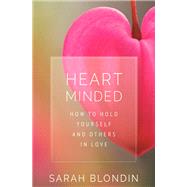 Heart Minded by Blondin, Sarah, 9781683643418