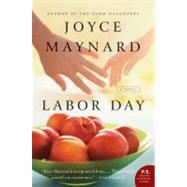 Labor Day by Maynard, Joyce, 9780061843419