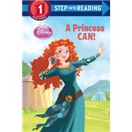 A Princess Can! (Disney Princess) by Jordan, Apple; Legramandi, Francesco; Matta, Gabriella, 9780736433419