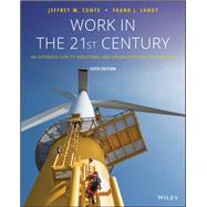Work in the 21st Century,Conte, Jeffrey M.; Landy,...,9781119493419