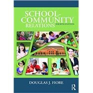 School-Community Relations by Fiore; Douglas J., 9781138823419