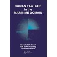 Human Factors in the Maritime Domain by Grech; Michelle, 9781420043419