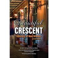 Beautiful Crescent by Garvey, Joan B.; Widmer, Mary Lou; Spiess, Kathy Chappetta; Chappetta, Karen; Robichaux, Barbara, 9781455623419