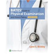 Bates' Guide to Physical...,Bickley, Lynn S.,9781469893419