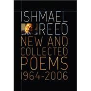 New and Collected Poems 1964-2007 by Reed, Ishmael, 9781568583419