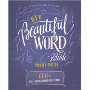 NIV Beautiful Word Bible by Zondervan Publishing House, 9780310453420