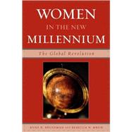 Women in the New Millennium The Global Revolution by Breneman, Anne R.; Mbuh, Rebecca N.; Breneman, Anne; Mbuh, Rebecca Neh; Ferreira, Beatriz; Enermalm, Agneta; Xiaoqun, Wu; Moletsane, Mokgadi; Delancey, Mark W.; Breneman, Bret, 9780761833420