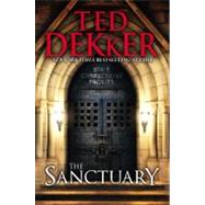 The Sanctuary by Dekker, Ted, 9781455513420
