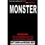 Monster by Shaw, Matt; Bray, Michael, 9781507773420