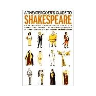 A Theatergoer's Guide to Shakespeare by Fallon, Robert Thomas, 9781566633420