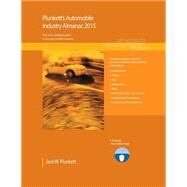 Plunkett's Automobile Industry Almanac 2015: The only comprehensive guide to automobile companies and trends by Plunkett, Jack W., 9781628313420