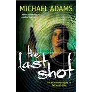 The Last Shot by Adams, Michael, 9781760293420