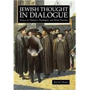 Jewish Thought in Dialogue by Shatz, David, 9781934843420