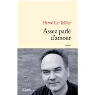 Assez parl d'amour by Herv Le Tellier, 9782709633420