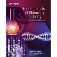 Fundamentals of Chemistry for Today General, Organic, and Biochemistry by Seager, Spencer; Rye-McCurdy, Tiffiny; Yoder, Ryan, 9780357453421