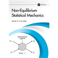 Non-Equilibrium Statistical Mechanics by James H. Luscombe, 9781032843421