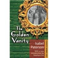 The Golden Vanity by Paterson,Isabel, 9781412863421