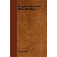 Religion of Man and Ethics of Science by Tuttle, Hudson, 9781443793421