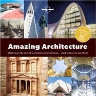 Lonely Planet A Spotter's Guide to Amazing Architecture 1 by Planet, Lonely, 9781787013421