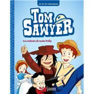 Tom Sawyer T1, Les enfants de tante Polly by Mark Twain, 9782036013421