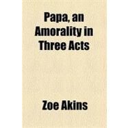 Papa by Akins, Zoe, 9780217303422