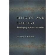 Religion and Ecology by Bauman, Whitney A., 9780231163422
