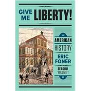 Give Me Liberty! by Foner, Eric, 9780393603422