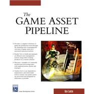 The Game Asset Pipeline by Carter, Ben, 9781584503422