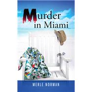 Murder in Miami by Merle Norman, 9781977253422
