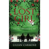 The Lost Girl by Carmine, Lilian, 9780091953423
