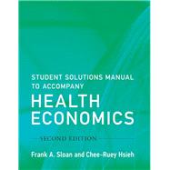 Health Economics by Sloan, Frank A.; Hsieh, Chee-Ruey, 9780262533423
