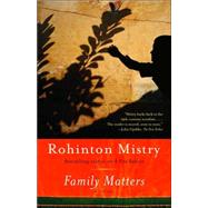 Family Matters by MISTRY, ROHINTON, 9780375703423